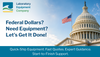 Federal Dollars? Need Equipment? Let’s Get It Done!